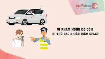 Mức phạt nồng độ cồn 2026 đối với người lái ô tô, xe máy [mới nhất]